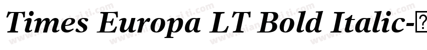 Times Europa LT Bold Italic字体转换